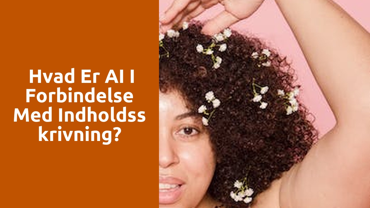  Hvad er AI i forbindelse med indholdsskrivning?