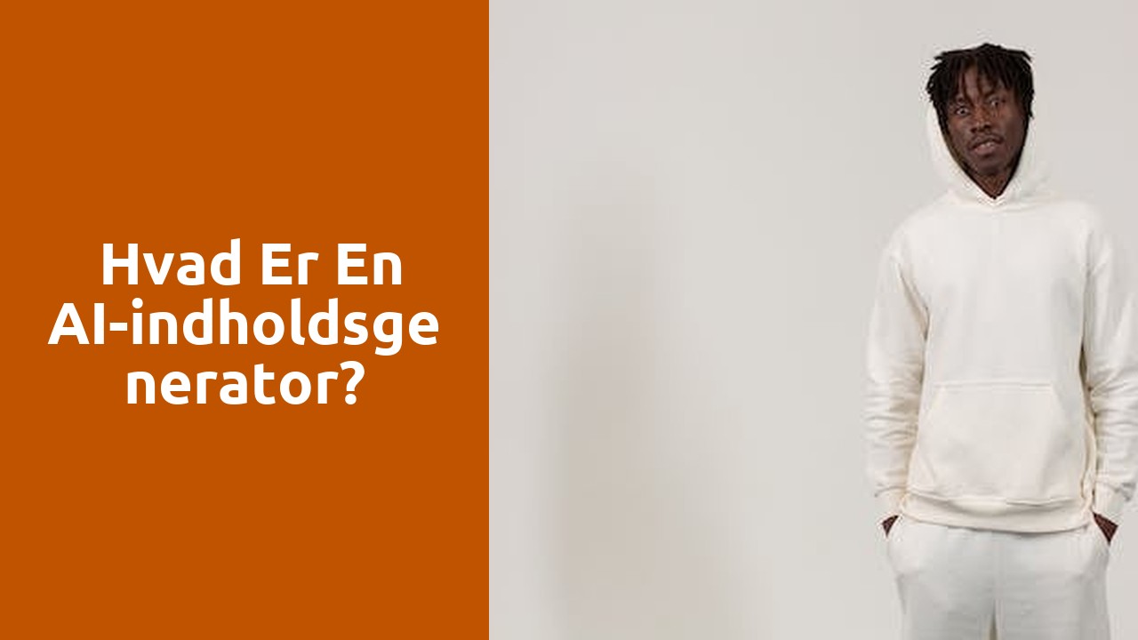  Hvad er en AI-indholdsgenerator?